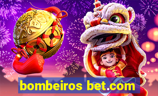 bombeiros bet.com